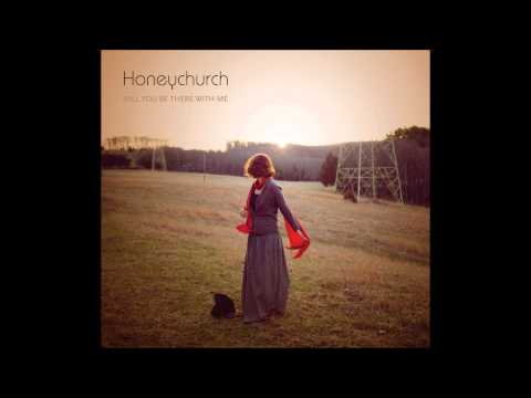 Honeychurch ~The Dream Is Over