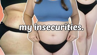 MY INSECURITIES & HOW I STOPPED HATING MYSELF | cellulite, my stomach, and more.
