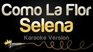 Selena - Como La Flor (Karaoke Version)