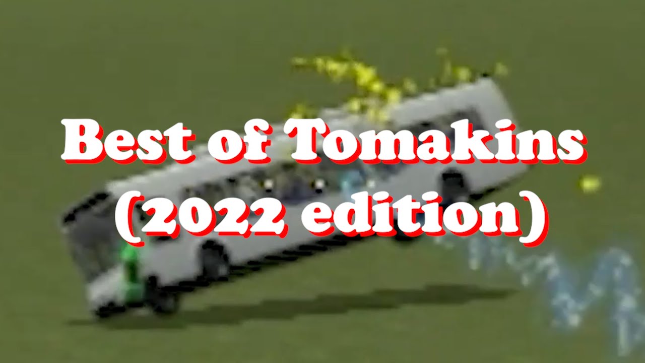Best of Tomakins (2022 Edition)