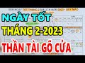 Xem Ngày Tốt Tháng 2 Âm Lịch Năm 2023, Động Thổ, Khai Trương, Cưới Hỏi, Cầu Phúc, Cầu Tài, Mọi Việc