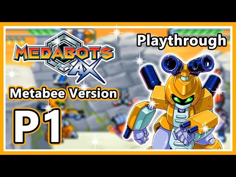Medabots AX: Metabee Version - Intro u0026 Playthrough - Part 1