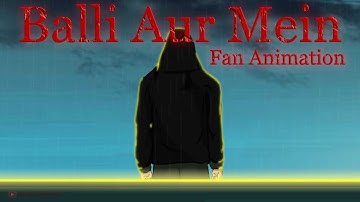 Balli Aur Mein (Animated) | Talha Anjum