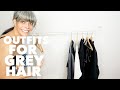 What to wear with grey hair | Stay cool stay chic in my 50s