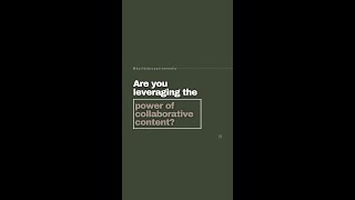 Are you leveraging the power of collaborative content?