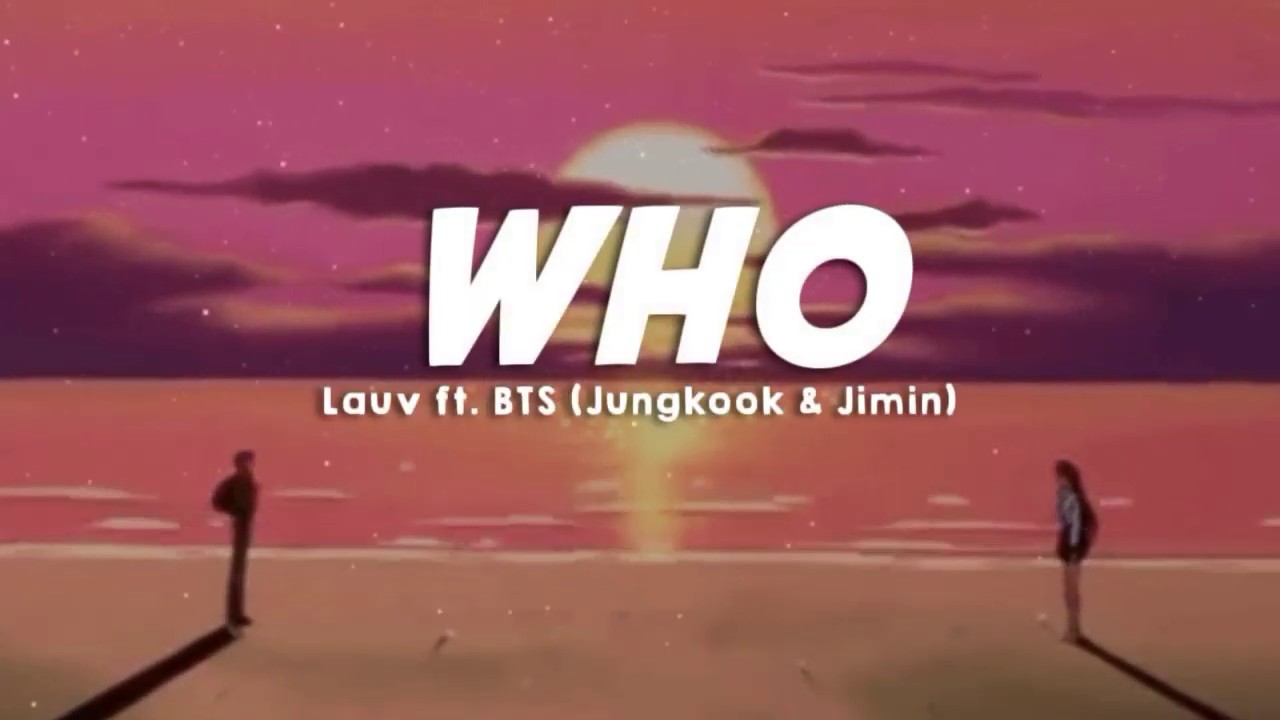 Who Luv feat. BTS. Who BTS feat Lauv Instrumental. BTS ft Lauv make it right.