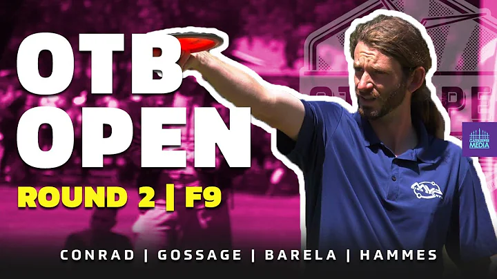 2021 OTB Open | RD2, F9 CHASE | Conrad, Gossage, B...