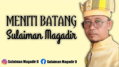 Meniti Batang elsurayya Ahmad baki | Sulaiman Magadir cover