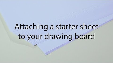Attaching a starter sheet to your drawing board