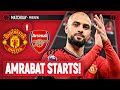 Amrabat as centreback  man united vs arsenal  preview