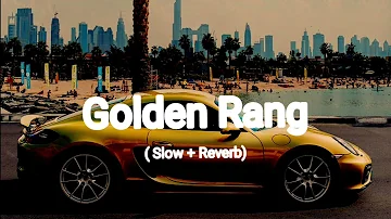 Golden Rang | Guri | Slow + Reverb | Lofi
