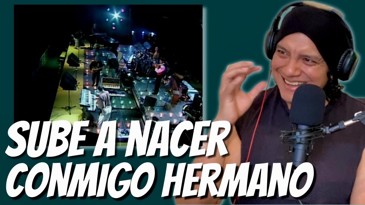 LOS JAIVAS - SUBE A NACER CONMIGO HERMANO (LIVE) [REACCIÓN Y