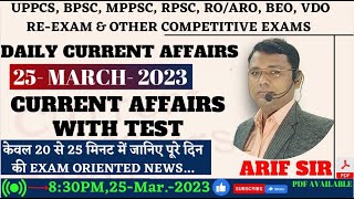 CURRENT AFFAIRS MARCH 2023||25 MARCH CURRENT AFFAIRS||TODAY CURRENT AFFIARS||BY-ARIF SIR uppcs2023