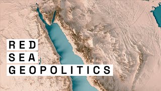 How important is the Red Sea? (Geopolitics of the Red Sea)