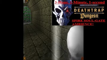 Extended Deathtrap-Dungeon Soulgate Ambience!