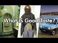 How to acquire good taste