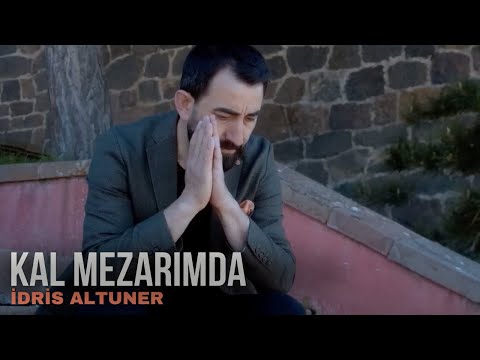 Kal Mezarımda - İdris Altuner 2020