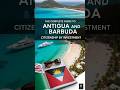 Antigua and Barbuda citizenship by investment #gcip #facts #shorts #viral #trending