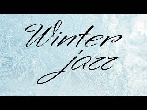 January JAZZ  - Lounge Winter Instrumental JAZZ Music for Stress Relief