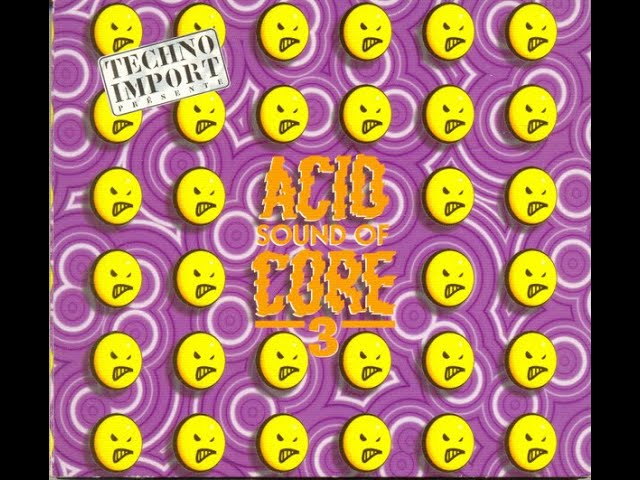 Sound Of Acid Core 3 (CD1, 1997) - YouTube