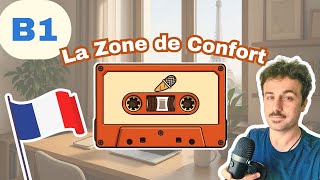 French Podcast  La Zone De Confort