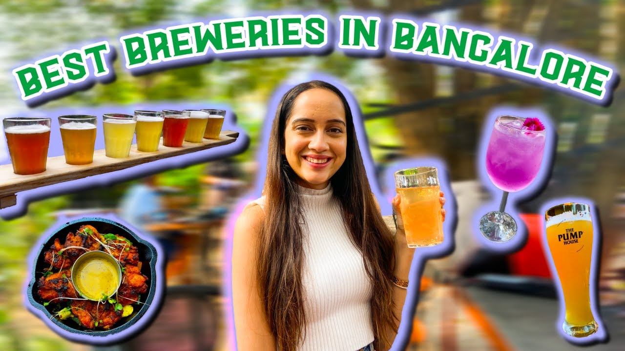 Best Breweries In Bangalore Brewery Hopping Bangalore Food Guide Part 3 YouTube