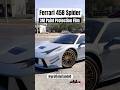 2013 Ferrari 458 Spider - 3M Paint Protection Film | Pro Tint of Orlando #ferrari #458 #v8 #ppf #3m