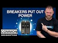 Do Breakers Put Out Power? Common Misconceptions