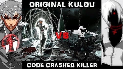 Original Kulou vs Code Crashed Killer (Petición) 1vs1 - Batalla Pedida - Kof Mugen
