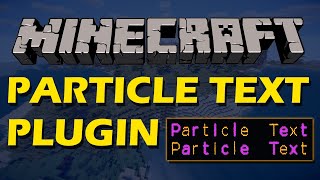 Create huge text in Minecraft with Particle Text Plugin