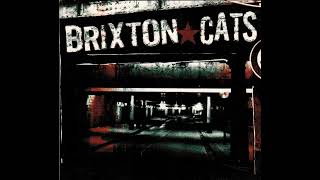 Brixton Cats - Putain De Vie, 2006