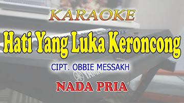 HATI YANG LUKA KERONCONG ll KARAOKE KERONCONG ll BETHARIA SONATA ll NADA PRIA A=DO