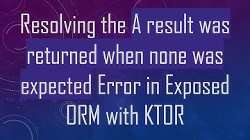 Resolving the A result was returned when none was expected Error in Exposed ORM with KTOR