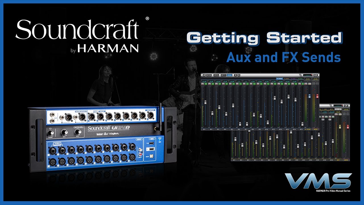 Soundcraft Ui Mixers FX Sends & Aux Sends YouTube