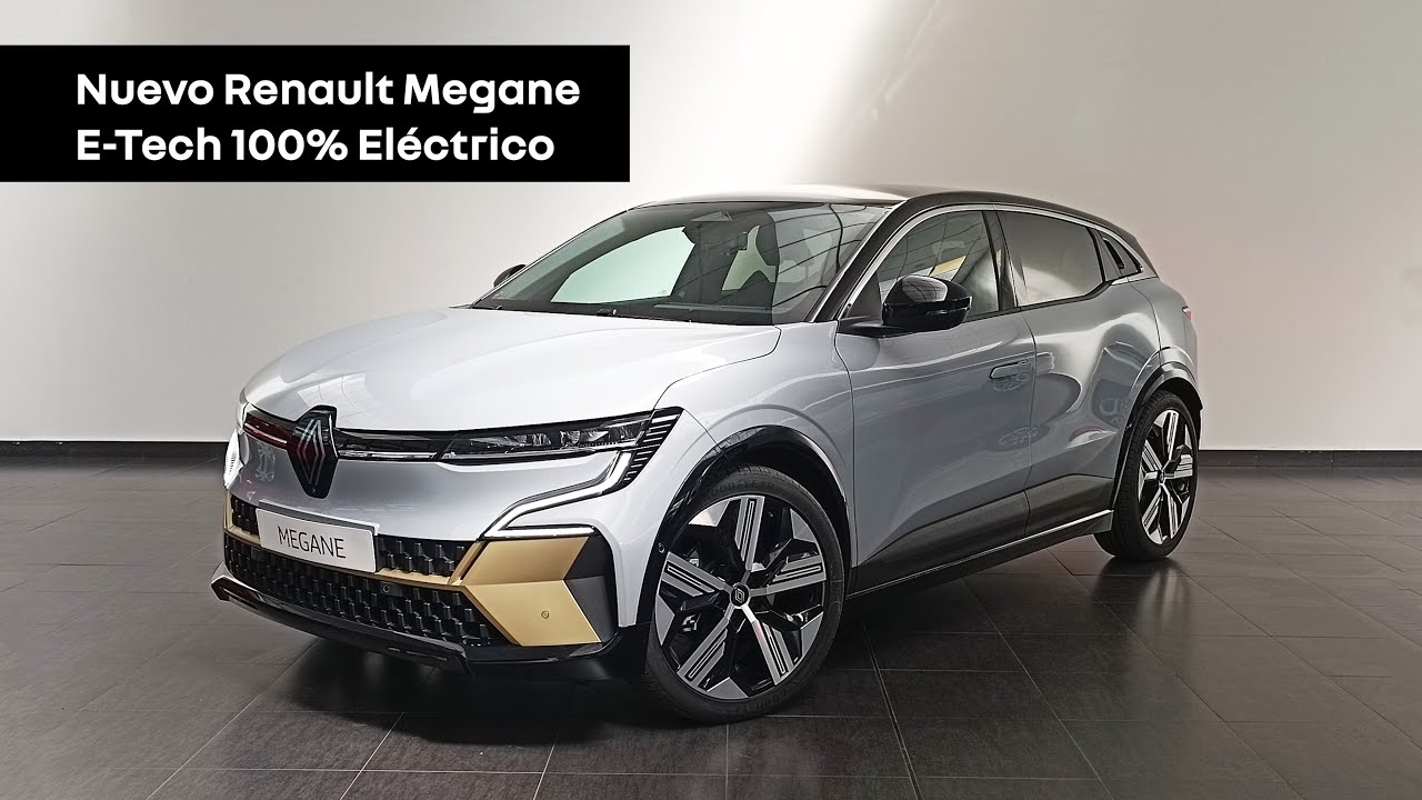 Nuevo Renault Megane ETech100 Eléctrico Auto Salamanca YouTube