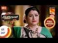 Bhakharwadi - Ep 247 - Full Episode - 21st January 2020