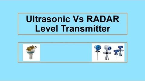 RADAR Vs Ultrasonic Level Transmitter