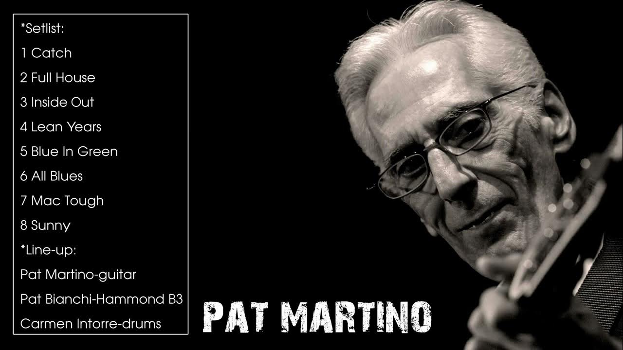 The Best of Pat Martino (Full Album) - YouTube