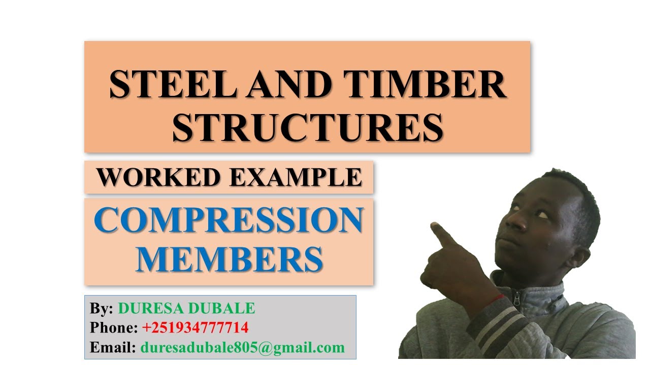 Lecture 07 Worked Example on Compression Members of Steel and Timber structure YouTube