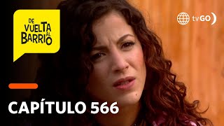 De Vuelta Al Barrio 4: Sofía quedó decepcionada porque pensó que se fugaría con Alex (Capítulo 566)