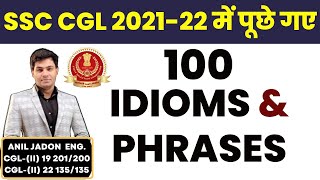 SSC CGL 2020-22 में पूछे गए 100 Idioms and Phrases By Anil Jadon Sir