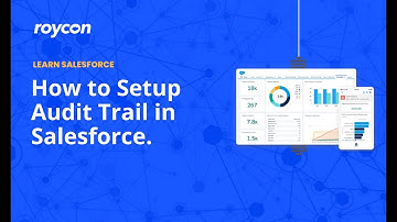 How to Setup Audit Trail in Salesforce