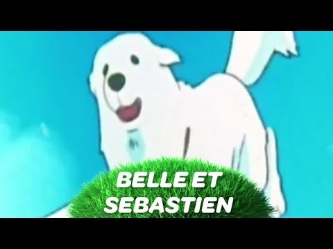 BELLE ET SEBASTIEN - Le générique du dessin animé