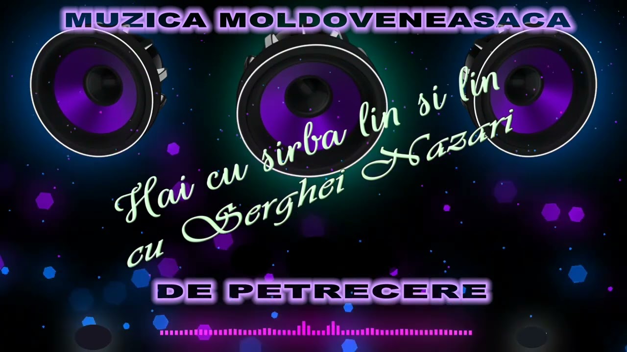 Colaj.Muzica moldoveneasca de petrecere cu Serghei Nazari