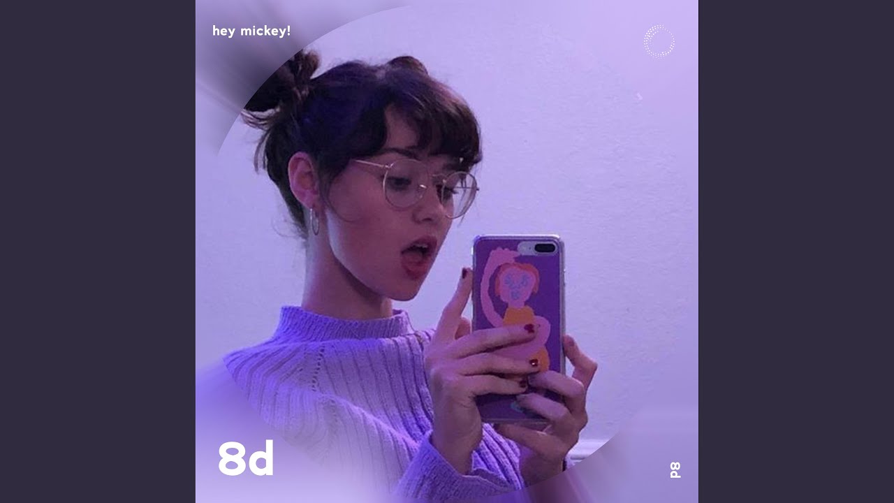 Hey Mickey! 8D Audio YouTube