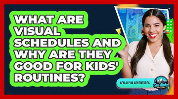 What Are Visual Schedules And Why Are They Good For Kids