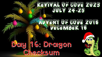 Day 16 - Dragon Checksum [Revival of Code 2023 - Advent of Code 2016]