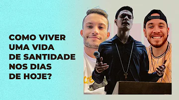 Como é possível viver a santidade nos dias de hoje?