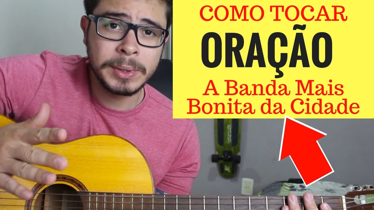 Como Tocar ORAÇÃO - A Banda Mais Bonita da Cidade [Aula de Violão]