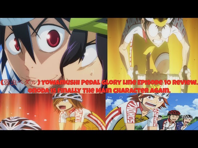 弱虫ペダル Yowamushi Pedal Glory Line Episode 10 Review Onoda Is Finally The Main Character Again Youtube